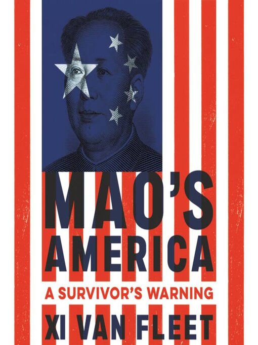 Title details for Mao's America by Xi Van Fleet - Available